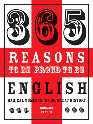 cover image of 365 Reasons to be Proud to be English